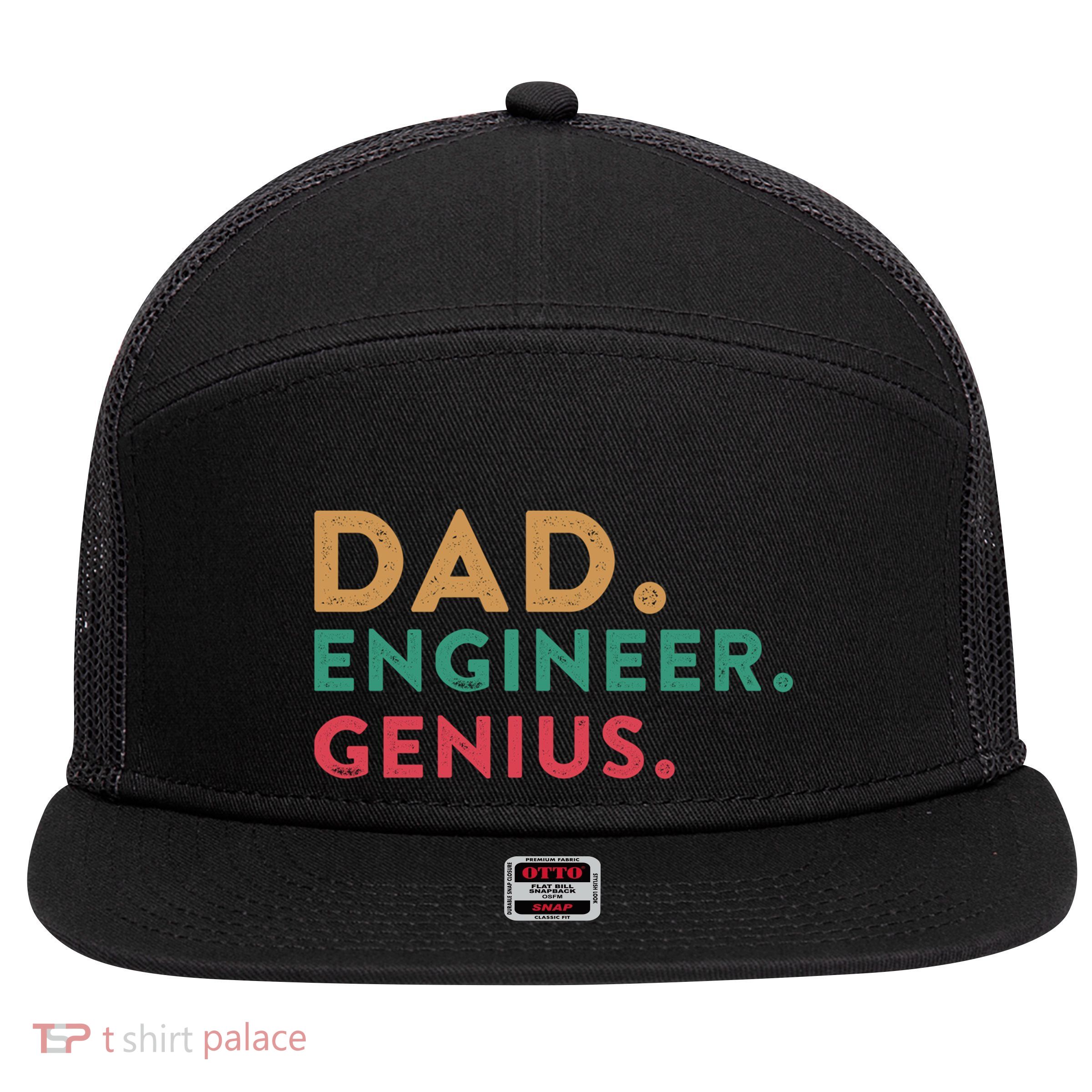 Engineering Dad Engineer Dads Dad Engineer Genius Gift 7 Panel Mesh Trucker Snapback Hat