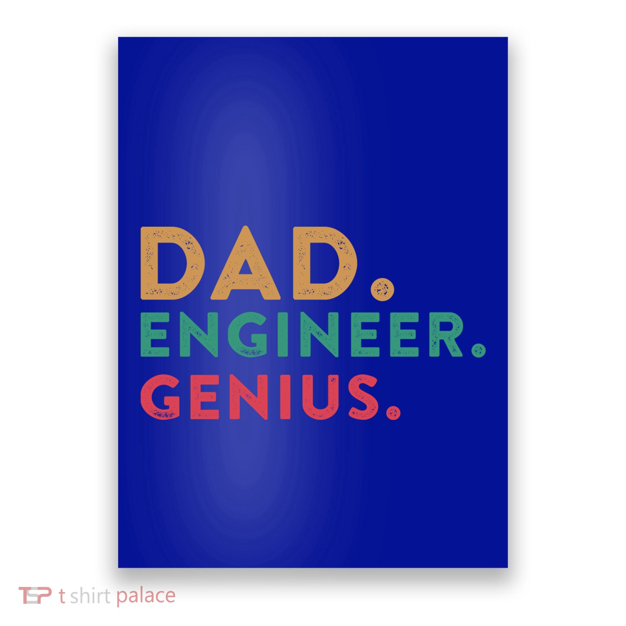 Engineering Dad Engineer Dads Dad Engineer Genius Gift Poster