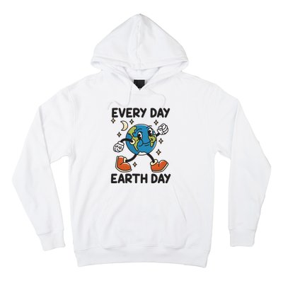 Every Day Earth Day Hoodie