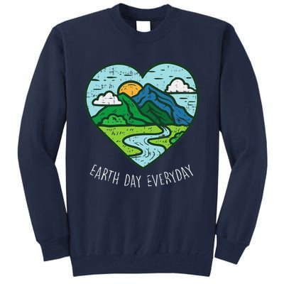 Earth Day Everyday April 22nd Environ Talist Gift Tall Sweatshirt