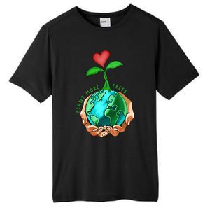 Earth Day Everyday Plant More Trees Save Our Climate Change Great Gift Tall Fusion ChromaSoft Performance T-Shirt