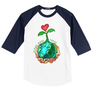 Earth Day Everyday Plant More Trees Save Our Climate Change Great Gift Baseball Sleeve Shirt