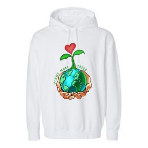 Earth Day Everyday Plant More Trees Save Our Climate Change Great Gift Garment-Dyed Fleece Hoodie