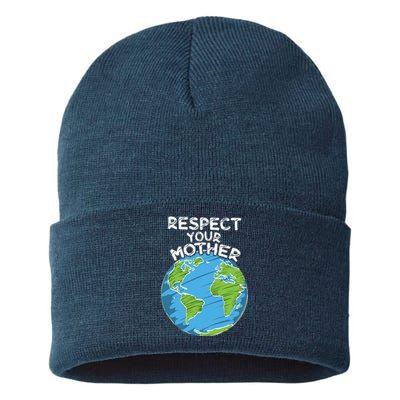 Earth Day Everyday Respect Your Mother Sustainable Knit Beanie