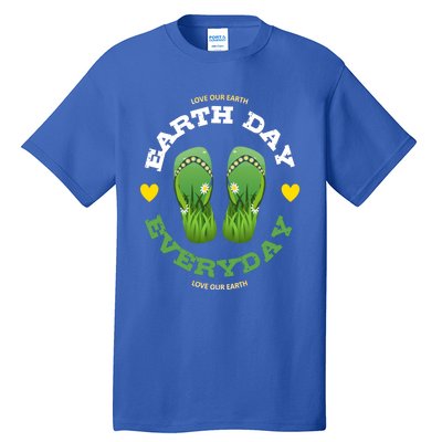 Earth Day Everyday Love Our Earth Green Flip Flop Gift Tall T-Shirt