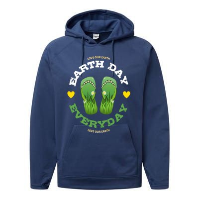 Earth Day Everyday Love Our Earth Green Flip Flop Gift Performance Fleece Hoodie