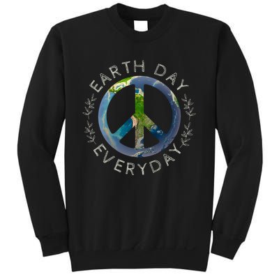 Earth Day Everyday World Global Peace On Earth Sign Sweatshirt