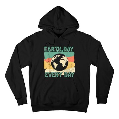 Earth Day Every Day Hoodie