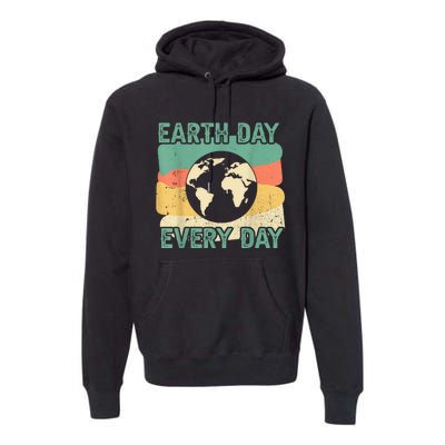 Earth Day Every Day Premium Hoodie