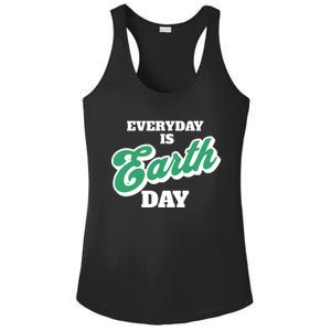 Earth Day Everyday Day Is Earth Day Climate Change Planet Meaningful Gift Ladies PosiCharge Competitor Racerback Tank