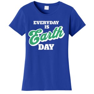 Earth Day Everyday Day Is Earth Day Climate Change Planet Meaningful Gift Women's T-Shirt