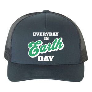 Earth Day Everyday Day Is Earth Day Climate Change Planet Meaningful Gift Yupoong Adult 5-Panel Trucker Hat