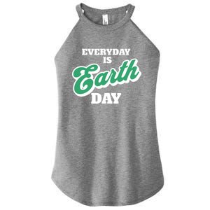 Earth Day Everyday Day Is Earth Day Climate Change Planet Meaningful Gift Women's Perfect Tri Rocker Tank