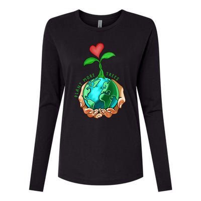 Earth Day Everyday Plant More Trees Save Our Climate Change Cool Gift Womens Cotton Relaxed Long Sleeve T-Shirt