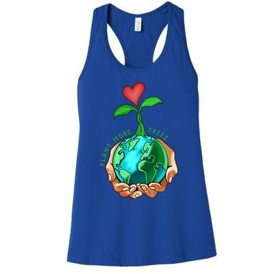 Earth Day Everyday Plant More Trees Save Our Climate Change Cool Gift Women's Racerback Tank