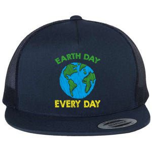 Earth Day Everyday Save Planet Nature Love Environtal Cute Gift Flat Bill Trucker Hat