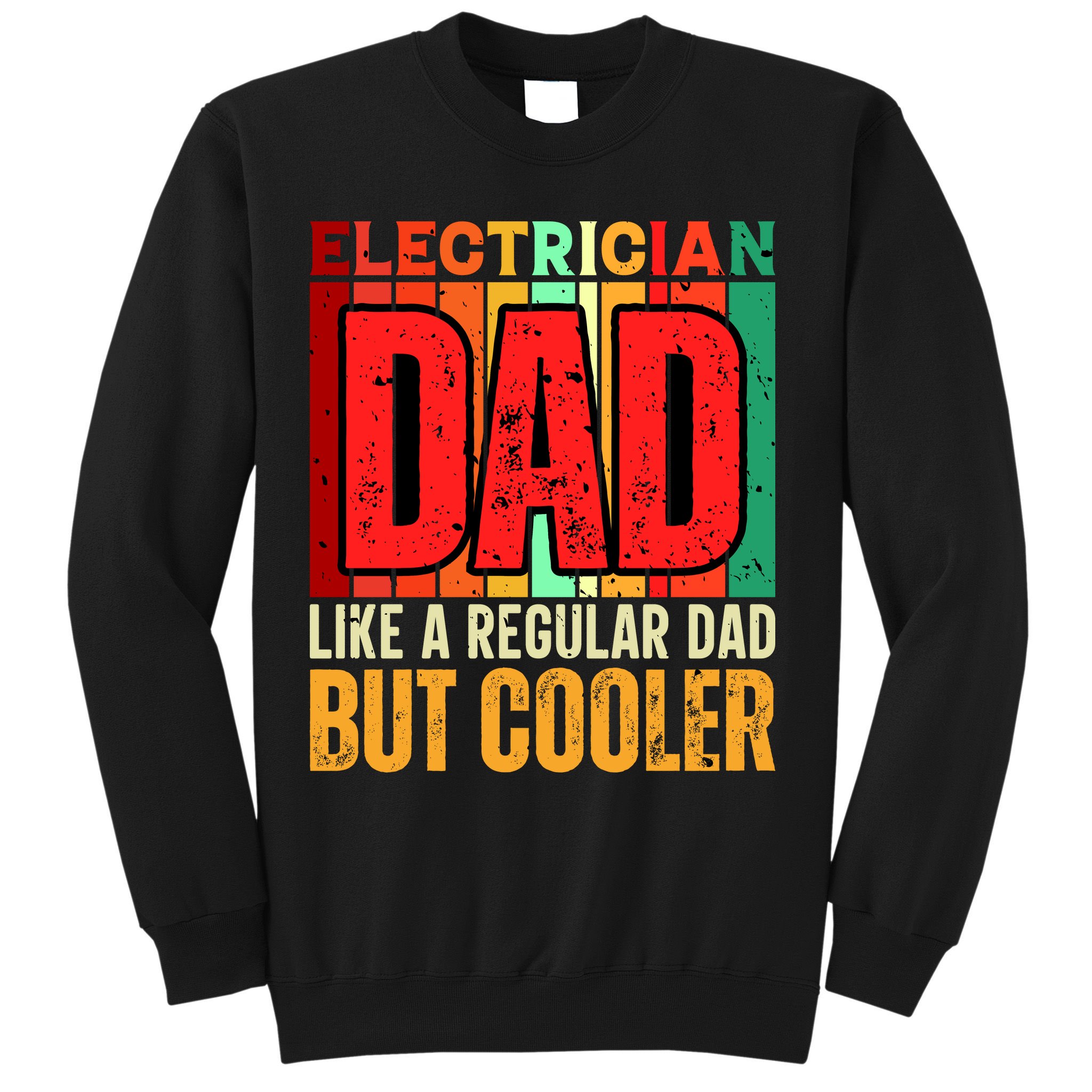 Electrician Dad Sweatshirt