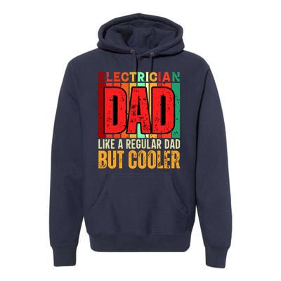 Electrician Dad Premium Hoodie