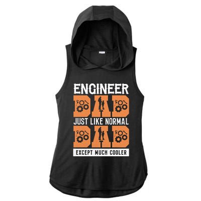 Engineer Dad Except Much Cooler Funny Gift Ladies PosiCharge Tri-Blend Wicking Draft Hoodie Tank