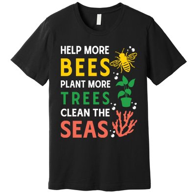 Earth Day Environmental Message Premium T-Shirt