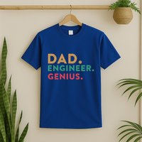 Engineering Dad Engineer Dads Dad Engineer Genius Gift T-Shirt