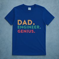 Engineering Dad Engineer Dads Dad Engineer Genius Gift T-Shirt