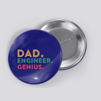 Engineering Dad Engineer Dads Dad Engineer Genius Gift Button