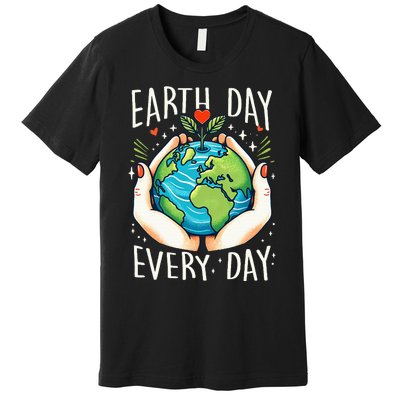 Earth Day Everyday Planet Anniversary Premium T-Shirt