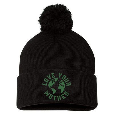 Earth Day Every Day Love Your Mother Planet Environmentalist Pom Pom 12in Knit Beanie