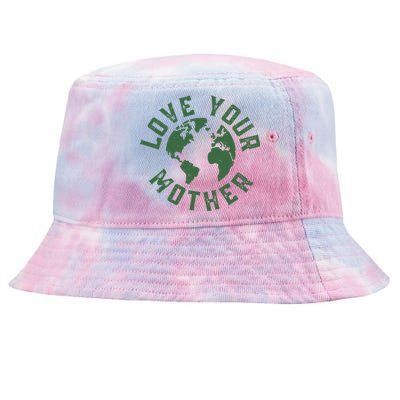 Earth Day Every Day Love Your Mother Planet Environmentalist Tie-Dyed Bucket Hat