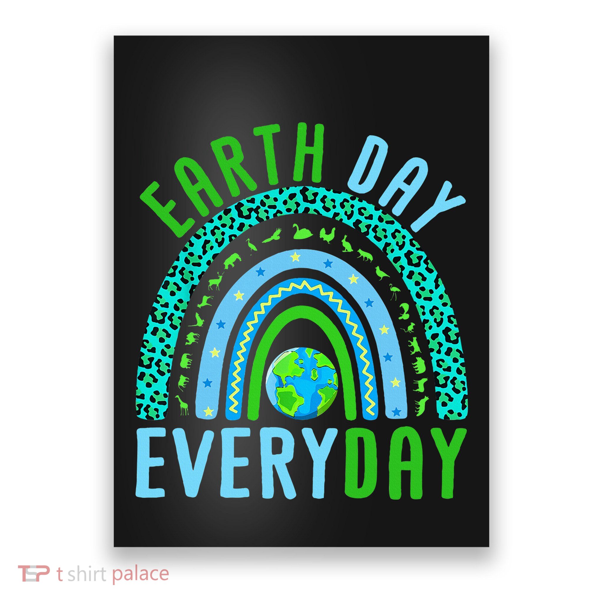 Earth Day Everyday Rainbow Design Earth Day Poster