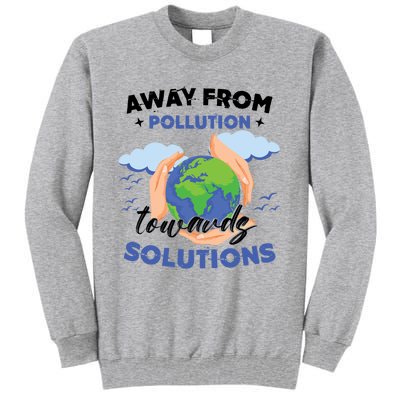 Earth Day Environtal Awareness Mother Earth Gift Tall Sweatshirt