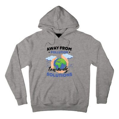 Earth Day Environtal Awareness Mother Earth Gift Tall Hoodie