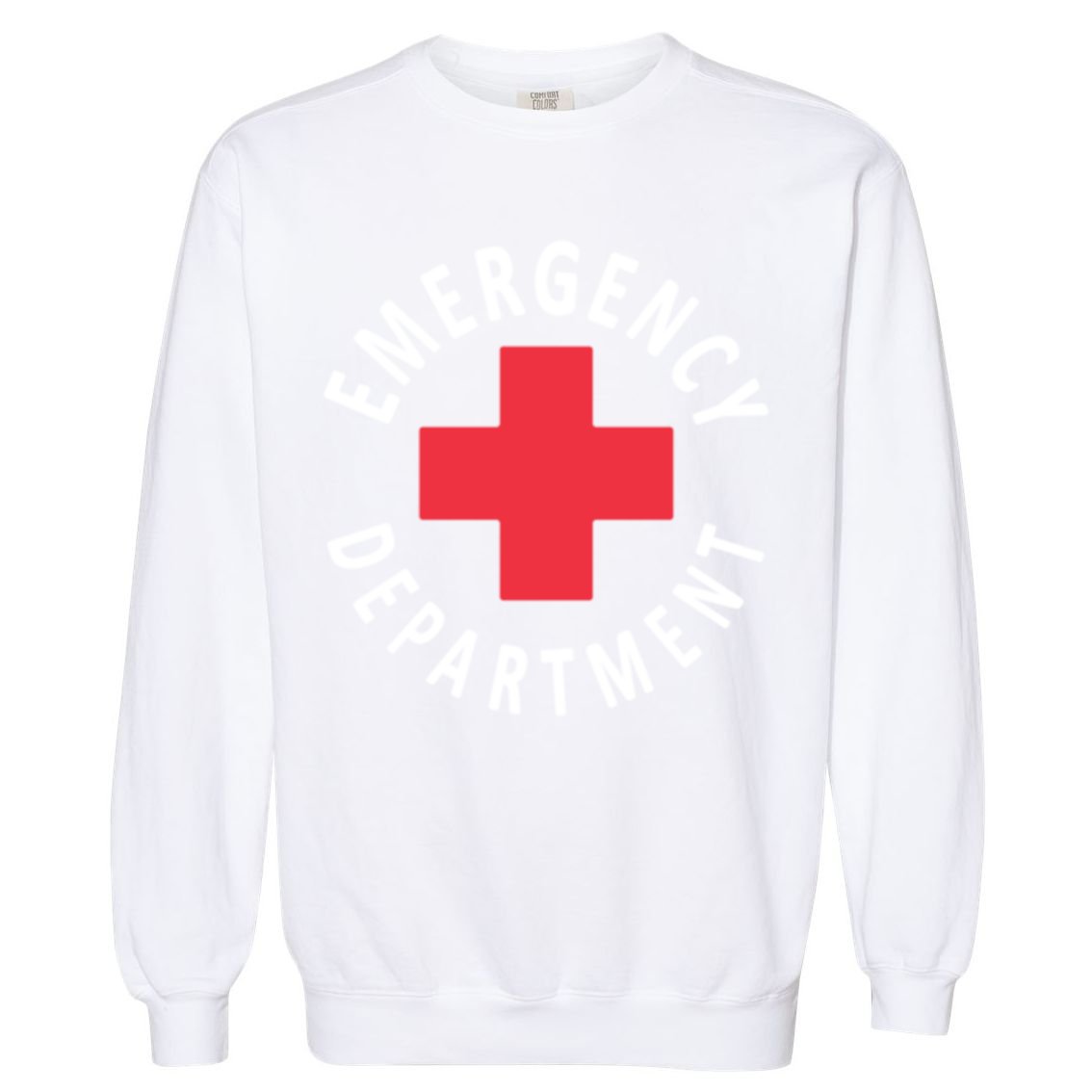 Emergency Departt Emergency Room Healthcare Nursing Nurse Gift Garment-Dyed Sweatshirt