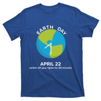 Earth Day Energy Saving Idea April 22 Earth Day Gift T-Shirt