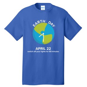 Earth Day Energy Saving Idea April 22 Earth Day Gift Tall T-Shirt