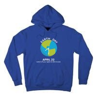 Earth Day Energy Saving Idea April 22 Earth Day Gift Tall Hoodie