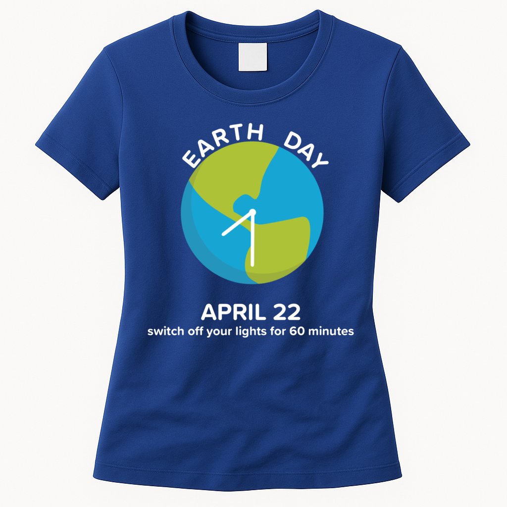 Earth Day Energy Saving Idea April 22 Earth Day Gift Womens T-Shirt