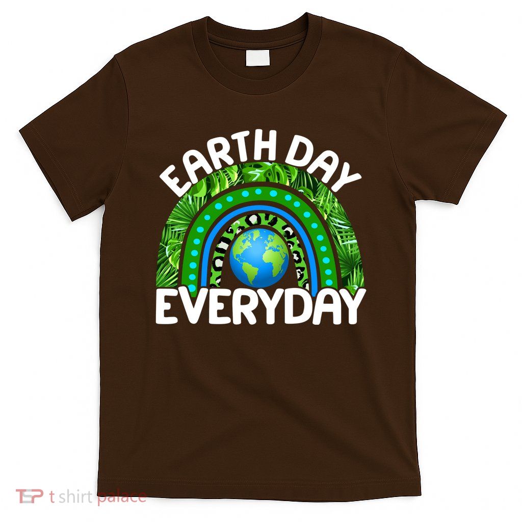 Earth Day Everyday Nature Rainbow T-Shirt