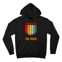 Earth Day Environmental Statement Graphic Tall Hoodie