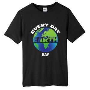 Earth Day Everyday Save The Earth Save Our Home Planet Earth Gift Tall Fusion ChromaSoft Performance T-Shirt