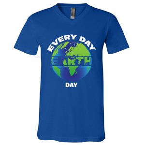 Earth Day Everyday Save The Earth Save Our Home Planet Earth Gift V-Neck T-Shirt