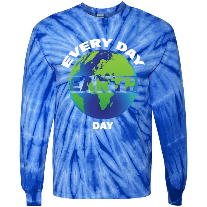 Earth Day Everyday Save The Earth Save Our Home Planet Earth Gift Tie-Dye Long Sleeve Shirt