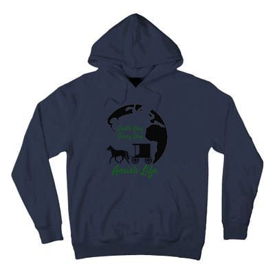 Earth Day Every Day Amish Life Tall Hoodie