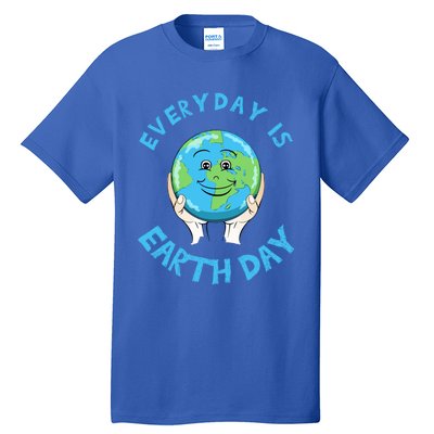 Earth Day Everyday Day Is Earth Day Climate Change Planet Gift Tall T-Shirt