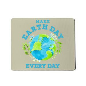 Earth Day Every Day Climate Change Planet Environmentalist Mousepad