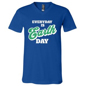 Earth Day Everyday Day Is Earth Day Climate Change Planet Meaningful Gift V-Neck T-Shirt