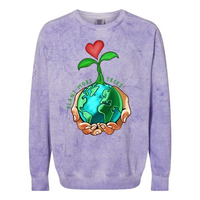 Earth Day Everyday Plant More Trees Save Our Climate Change Cool Gift Colorblast Crewneck Sweatshirt