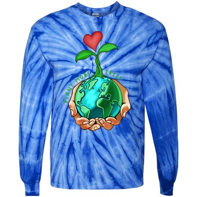 Earth Day Everyday Plant More Trees Save Our Climate Change Cool Gift Tie-Dye Long Sleeve Shirt