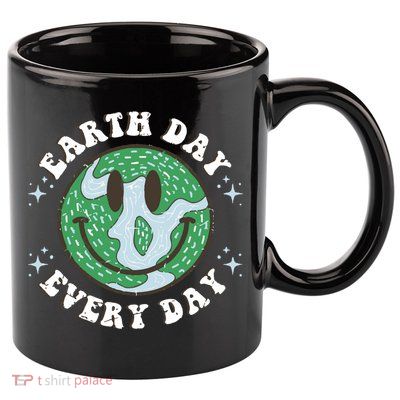Earth Day Everyday Protect Our Planet Save Mother Earth Cool Gift 11oz C Handle Ceramic Mug